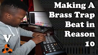 Making A Trap Beat in Reason 10.3 | Using Brass, MPD32 and Rack Extensions