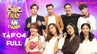 Bậc Thầy Ẩn Danh | Tập 4: Hồ Việt Trung GIẬN TÍM NGƯỜI khi bị Minh Xù cà khịa "đã già còn ăn gian"