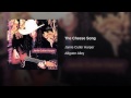 The Cheese Song