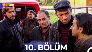 Sultan Makamı 10. Bölüm