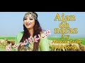 Ajan oh naraz ay ( Official) Afshan Zaibe Song 2019 Full HD