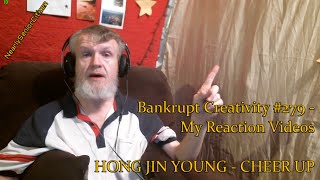 Hong Jin Young - Cheer Up Bankrupt Creativity - My Reaction Videos