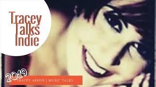 Tracey Talks Indie Music | Indie Alternative Music | MUSIC TALKS
