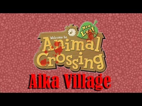 Animal Crossing New Leaf: Aika Village (Into the Nightmare House we go ... Animal Crossing New Leaf: Aika Village (Into the Nightmare House we go ...