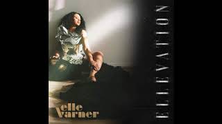 Watch Elle Varner 1 To 10 video