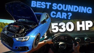 Best Sounding Car Ever Made? - 530Hp Audi Rs3 Stage 2