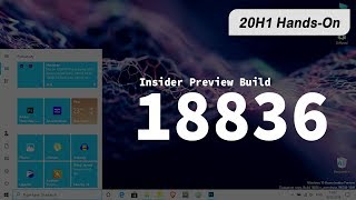 First look and Hands-On with Windows 10 Insider Preview Build 18836 - 20H1 build