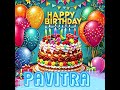 Happy birthday Pavitra song