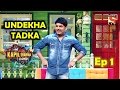 Undekha Tadka | Ep 1 | The Kapil Sharma Show | Sony LIV | HD Undekha Tadka | Ep 1 | The Kapil Sharma Show | Sony LIV | HD