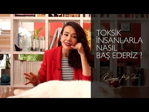 İletişim | Rüzgar Mira Okan | Toksik İnsanlarla Nasıl Baş Ederiz?