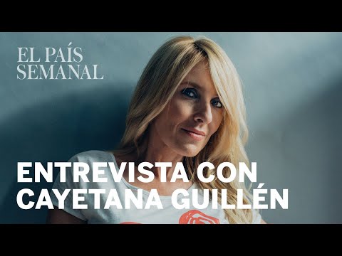 Cayetana Guillén Cuervo | Entrevista | El País Semanal