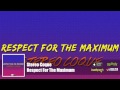Respect For The Maximum Video preview