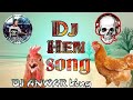 Dj hen song with edm bass™-Original | Dj Anwar king