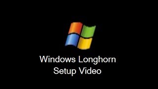 Windows Longhorn Codename Setup