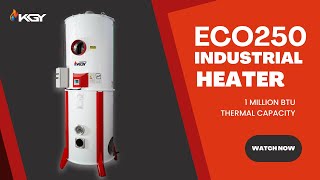 The Kgy Eco-250 Industrial Heater With Thermal Capacity Of 1 Million Btu