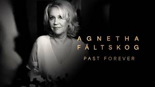 Watch Agnetha Faltskog Past Forever video