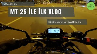 2023 Yamaha MT 25 İlk Vlog I Karanlık Yolda Led Far Testi I İlk Deneyimim ve Düş