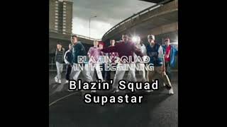 Watch Blazin Squad Supastar video