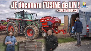Je Découvre Le Lin Visite Usine Au Teillage Semis Avec Le Horsch Express Kr