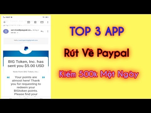 Top 3 App Uy Tín Rút Về PayPal Kiếm 500k Một Ngày