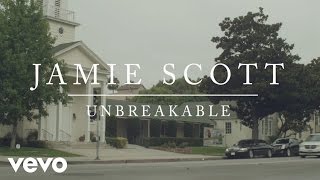Клип Jamie Scott - Unbreakable