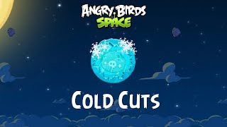 Angry Birds Space Cutscenes - Cold Cuts