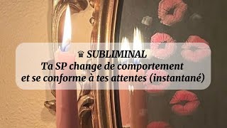 Subliminal Ta Sp Change De Comportement Et Se Conforme À Tes Attentes Instantané
