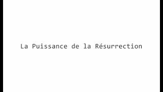 La Puissance de la Résurrection