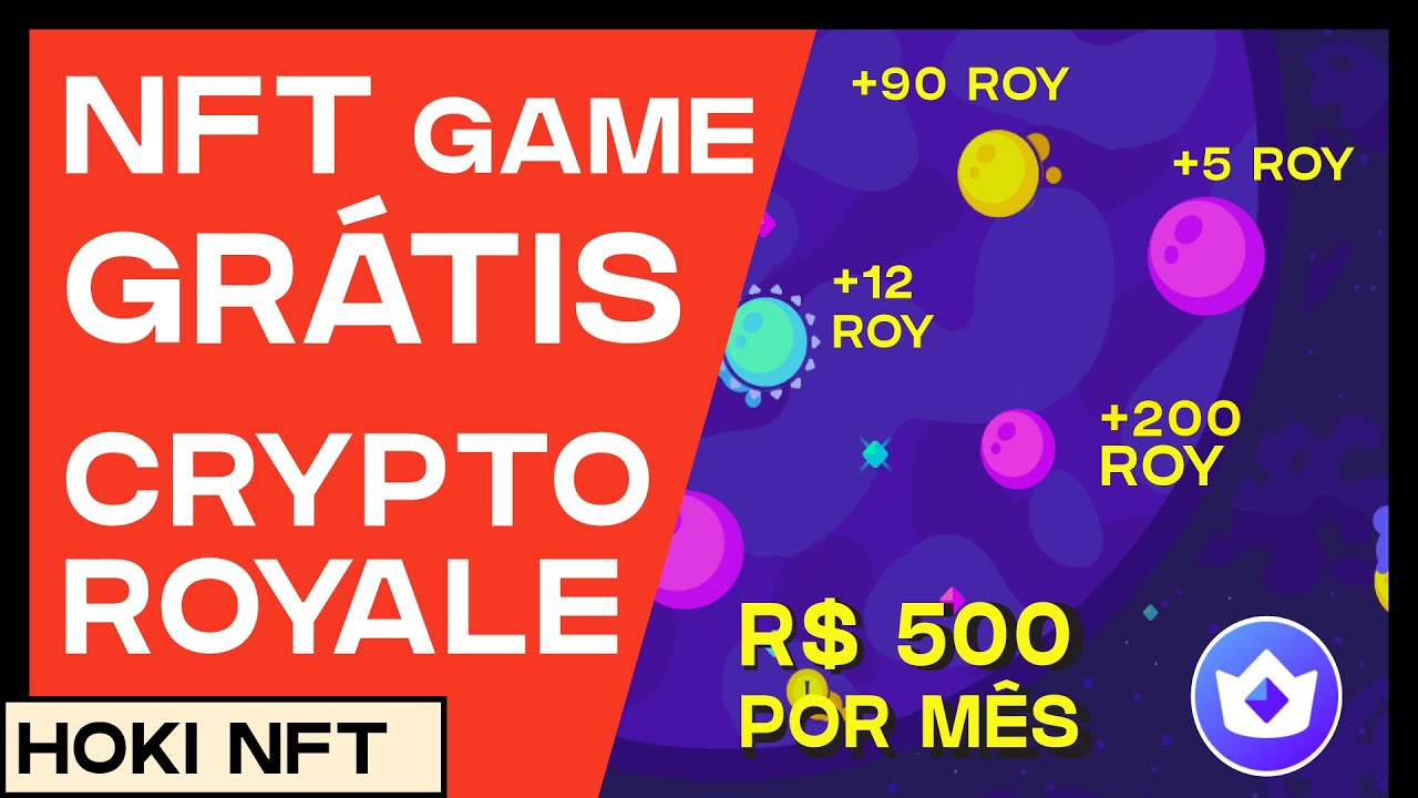 NFT Game Grátis Pagando em 2022! Crypto Royale Pagando mais de R$500 reais por mês! AGAR.IO NFT 2022