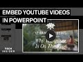 How To Embed A YouTube Video In PowerPoint