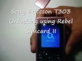 Foto pequena rebel sim ii unlocking sony Ericcson T303 to use on any network