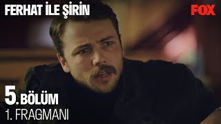 Ferhat ile Şirin 5. Bölüm 1. Fragmanı