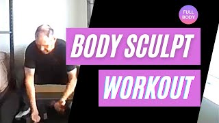 Full Body Sculpting Workout.(Follow Along)