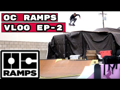 OC Ramps Vlog Ep 2