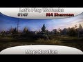 Let's Play World of Tanks - #147 M4 Sherman [