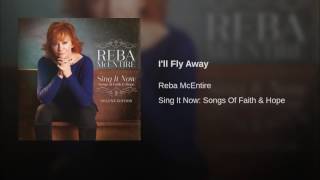 Reba McEntire I'll Fly Away