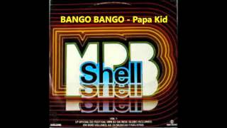 Bango Bango Papa Kid - Festival Mpb Shell 1982