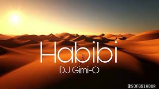 Habibi 1 Hour Loop || DJ Gimu-O || Songs1HOUR