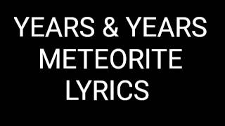 Watch Years  Years Meteorite video