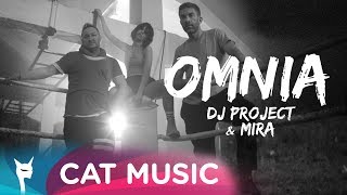 Dj Project & Mira - Omnia
