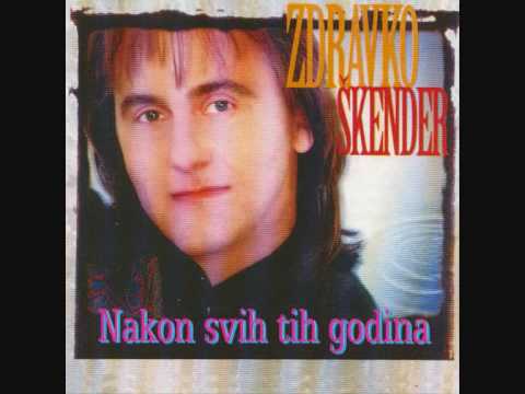 Zdravko Škender - Ne Mogu Te Zaboraviti Zdravko Škender - Ne Mogu Te Zaboraviti