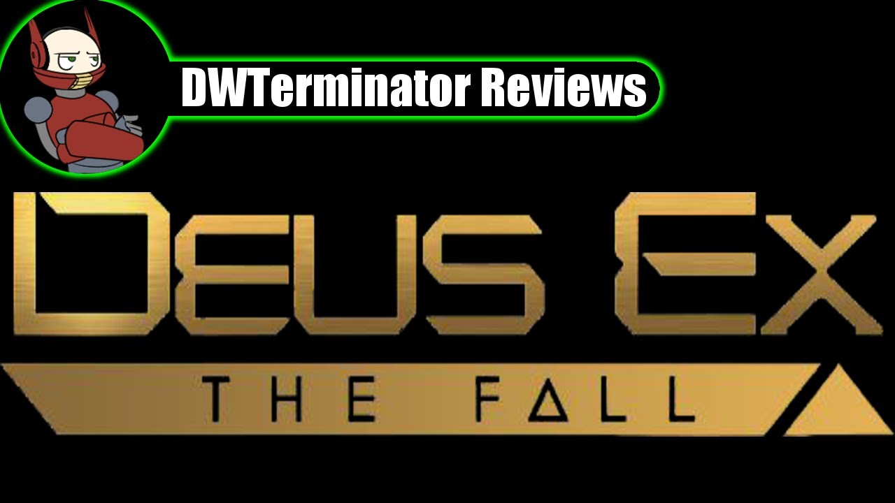 Deus Ex The Fall PC Download | Full Version Games Free Deus Ex The Fall PC Download | Full Version Games Free