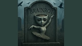 R.i.p. Brainrot 2 Thats How Brainrots Go