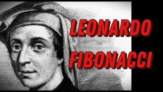 Leonardo Fibonacci (Leonardo of Pisa) Biography - The Life of the Famous Italian