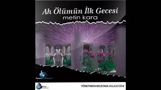 Meti̇n Kara Ah Ölümün İlk Gecesi̇ Albümü