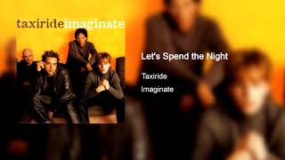 Watch Taxiride Lets Spend The Night video