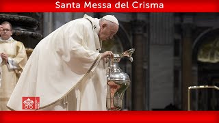 Santa Messa del Crisma  14 aprile 2022  Papa Francesco