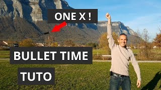 Effet Bullet Time - Insta360 One X Tutorial Complet