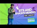 BTS AND SHAWN MENDES | Stand Up Comedy by Amit Tandon (Masala Sandwich -Ep 2)