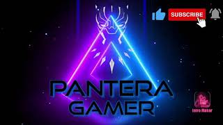 primeiro Intro oficial do canal PANTERA GAMER